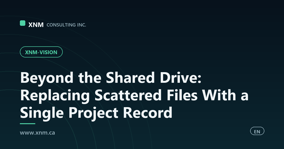 Beyond the Shared Drive: Replacing Scattered Files With a Single Project Record